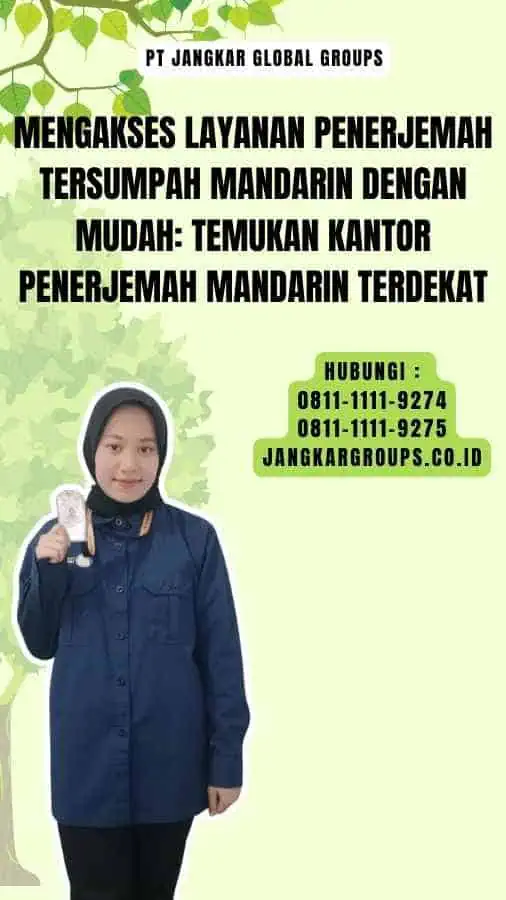 Mengakses Layanan Penerjemah Tersumpah Mandarin dengan Mudah Temukan kantor penerjemah mandarin terdekat