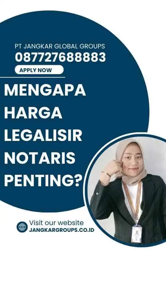 Mengapa Harga Legalisir Notaris Penting?