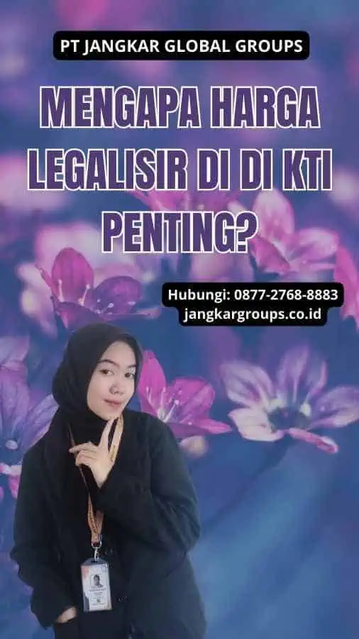 Mengapa Harga Legalisir di DI KTI Penting?