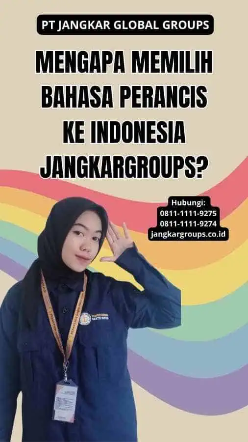 Mengapa Memilih Bahasa Perancis Ke Indonesia Jangkargroups?