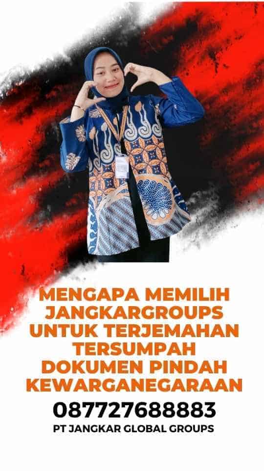 Mengapa Memilih Jangkargroups untuk Terjemahan Tersumpah Dokumen Pindah Kewarganegaraan