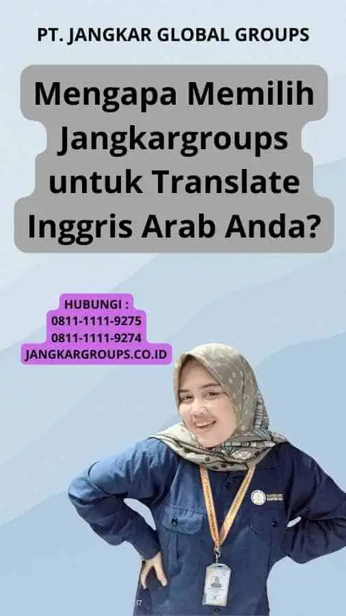 Mengapa Memilih Jangkargroups untuk Translate Inggris Arab Anda?