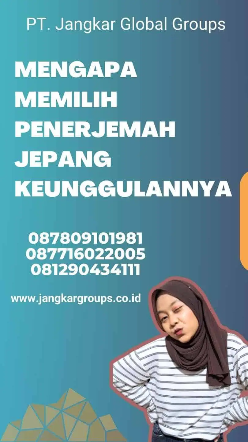 Mengapa Memilih Penerjemah Jepang Keunggulannya