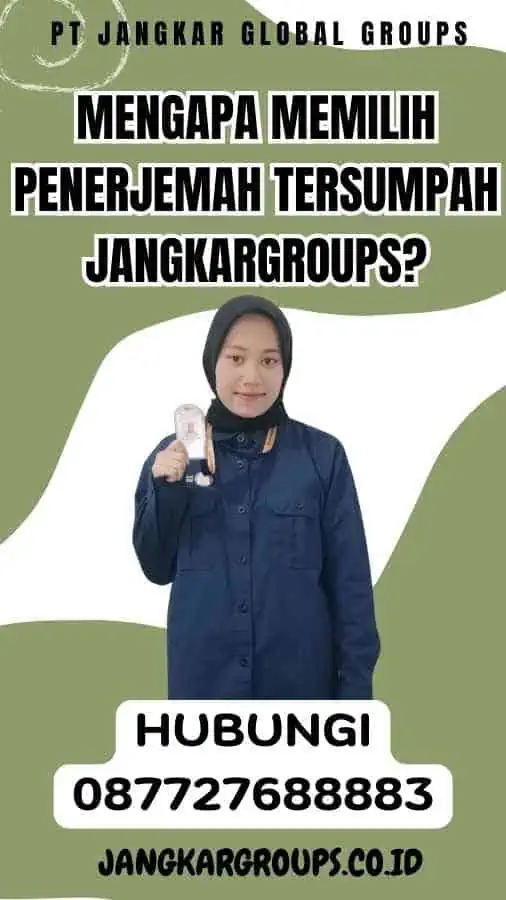 Mengapa Memilih Penerjemah Tersumpah Jangkargroups