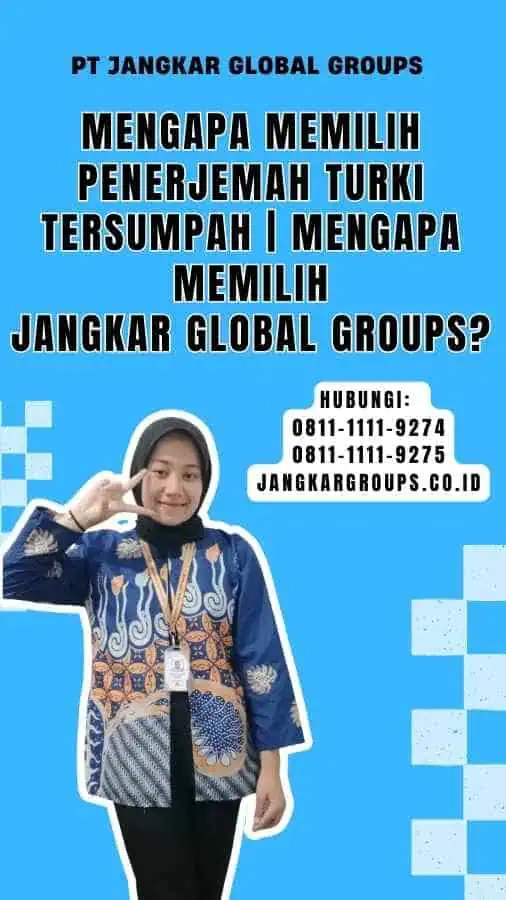 Mengapa Memilih Penerjemah Turki Tersumpah Mengapa Memilih Jangkar Global Groups