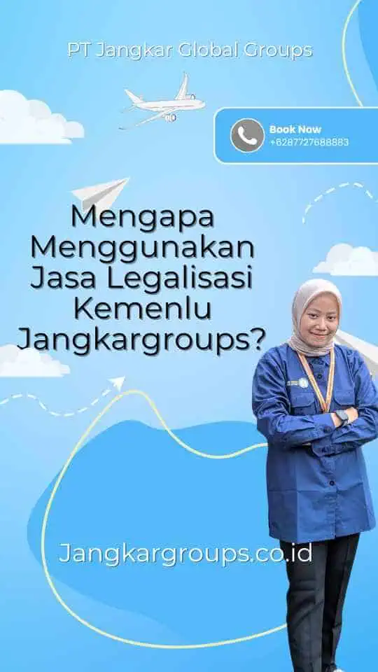 Mengapa Menggunakan Jasa Legalisasi Kemenlu Jangkargroups?