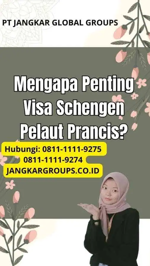 Mengapa Penting Visa Schengen Pelaut Prancis