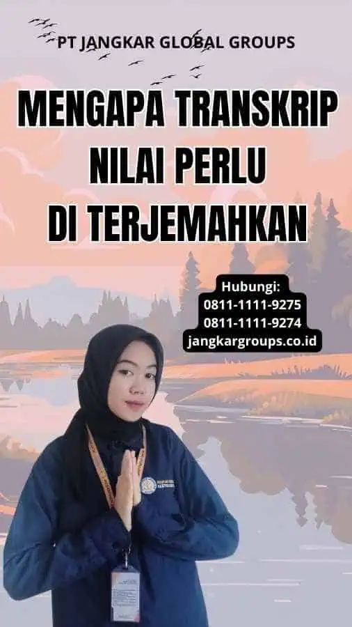 Mengapa Transkrip Nilai Perlu Di terjemahkan