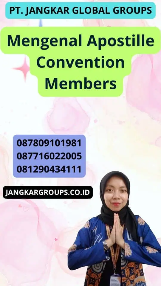 Mengenal Apostille Convention Members