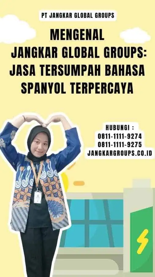 Mengenal Jangkar Global Groups Jasa Tersumpah Bahasa Spanyol Terpercaya