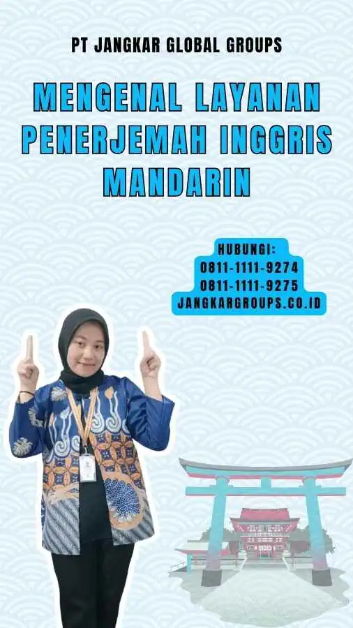 Mengenal Layanan Penerjemah Inggris Mandarin