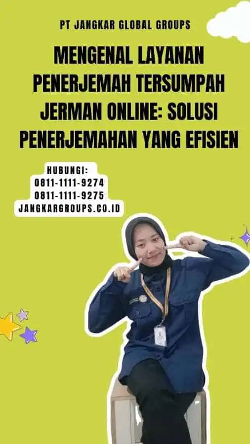 Mengenal Layanan Penerjemah Tersumpah Jerman Online Solusi Penerjemahan yang Efisien