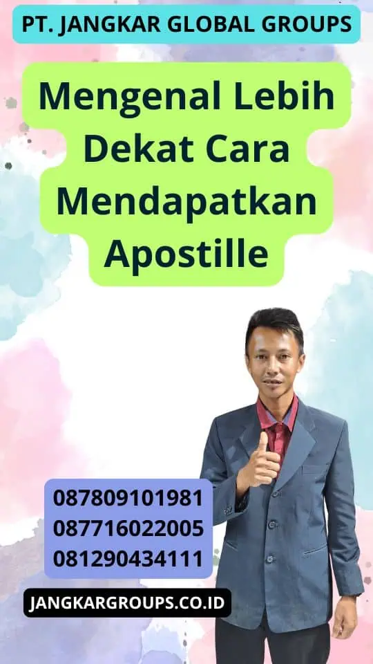 Mengenal Lebih Dekat Cara Mendapatkan Apostille