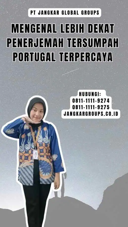 Mengenal Lebih Dekat Penerjemah Tersumpah Portugal Terpercaya