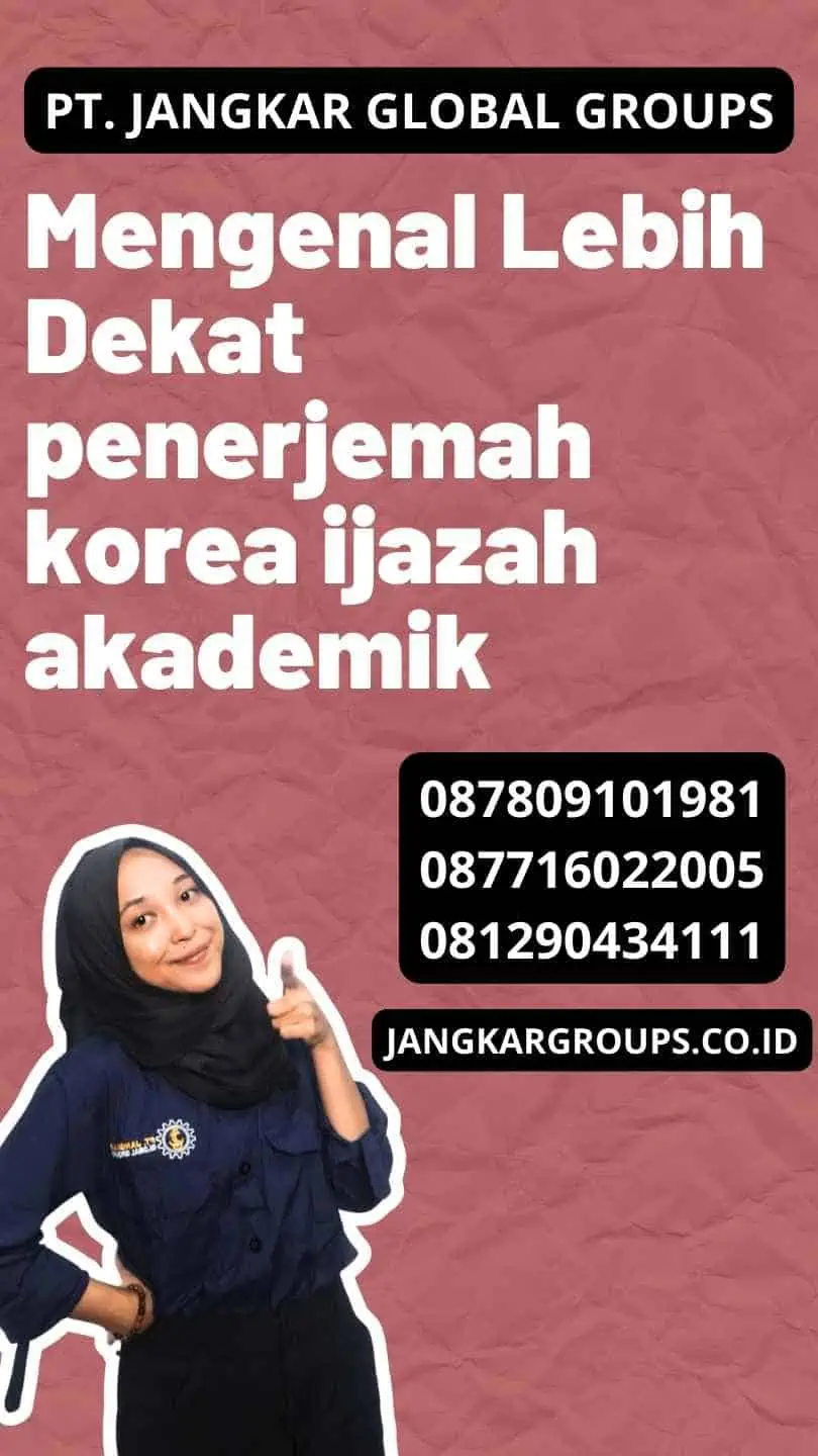 Mengenal Lebih Dekat penerjemah korea ijazah akademik