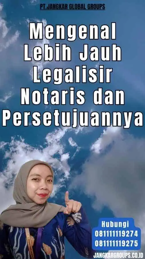 Mengenal Lebih Jauh Legalisir Notaris dan Persetujuannya