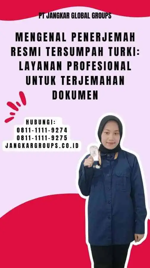 Mengenal Penerjemah Resmi Tersumpah Turki Layanan Profesional untuk Terjemahan Dokumen