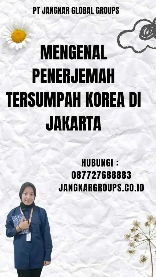 Mengenal Penerjemah Tersumpah Korea di Jakarta