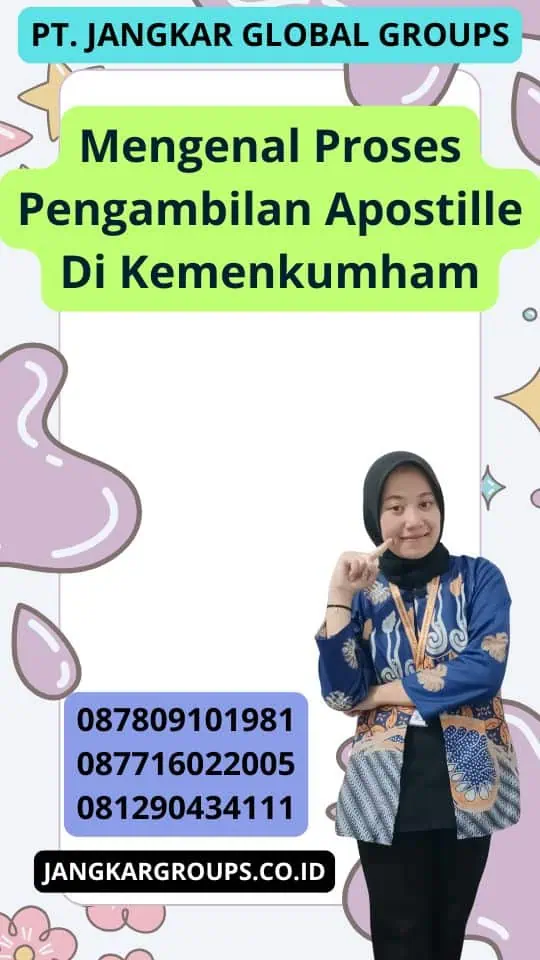 Mengenal Proses Pengambilan Apostille Di Kemenkumham