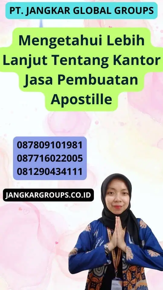 Mengetahui Lebih Lanjut Tentang Kantor Jasa Pembuatan Apostille