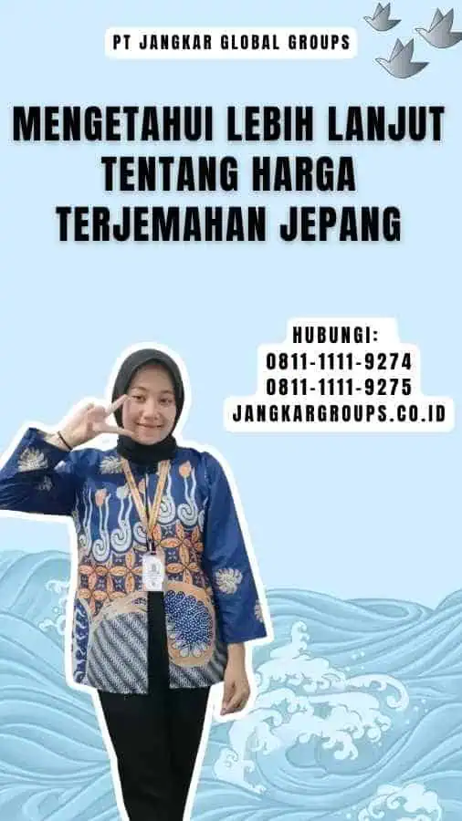 Mengetahui Lebih Lanjut tentang Harga Terjemahan Jepang