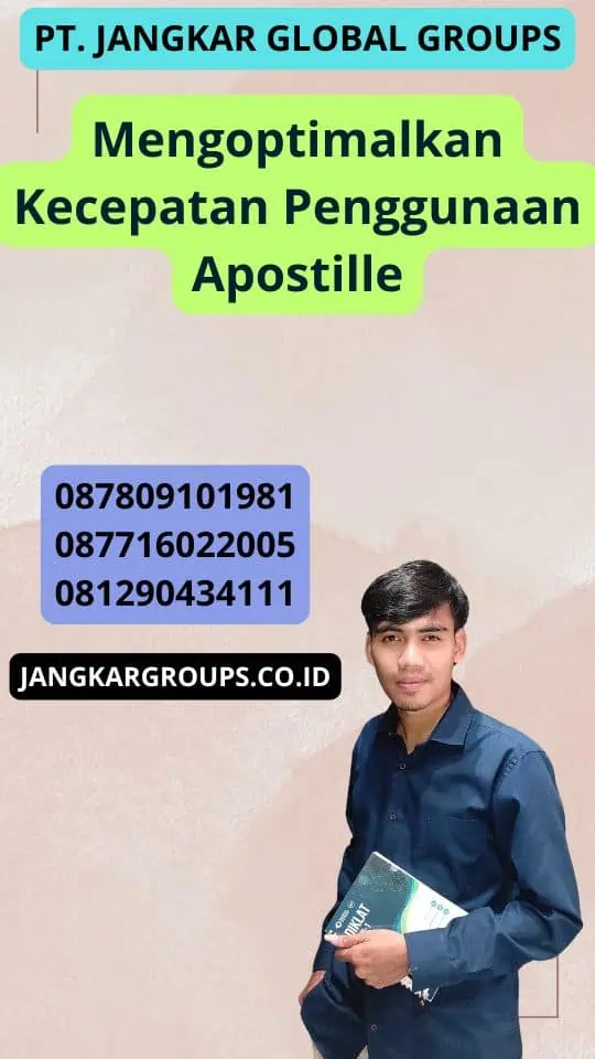 Mengoptimalkan Kecepatan Penggunaan Apostille