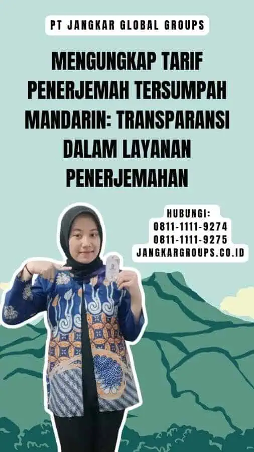 Mengungkap Tarif Penerjemah Tersumpah Mandarin Transparansi dalam Layanan Penerjemahan