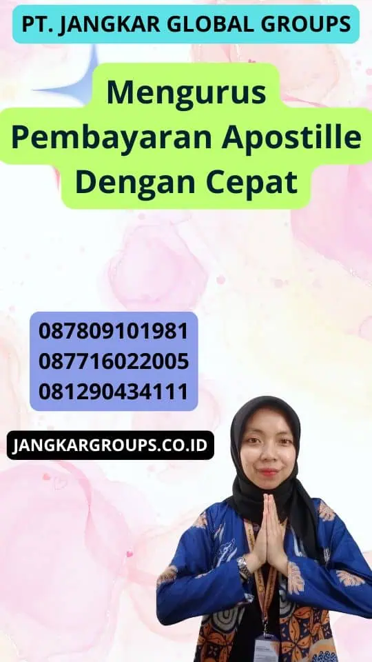 Mengurus Pembayaran Apostille Dengan Cepat