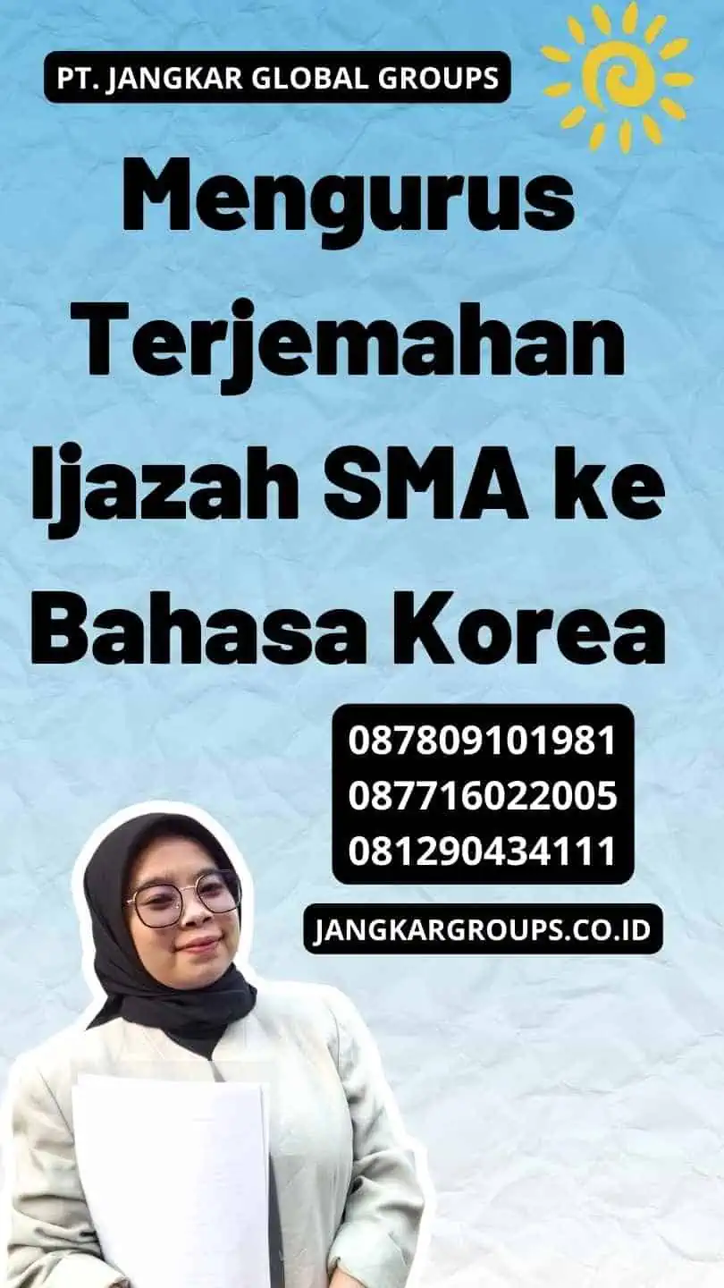 Mengurus Terjemahan Ijazah SMA ke Bahasa Korea