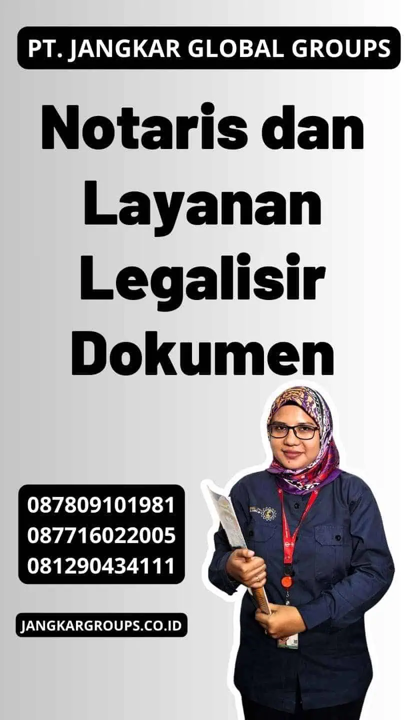 Notaris dan Layanan Legalisir Dokumen