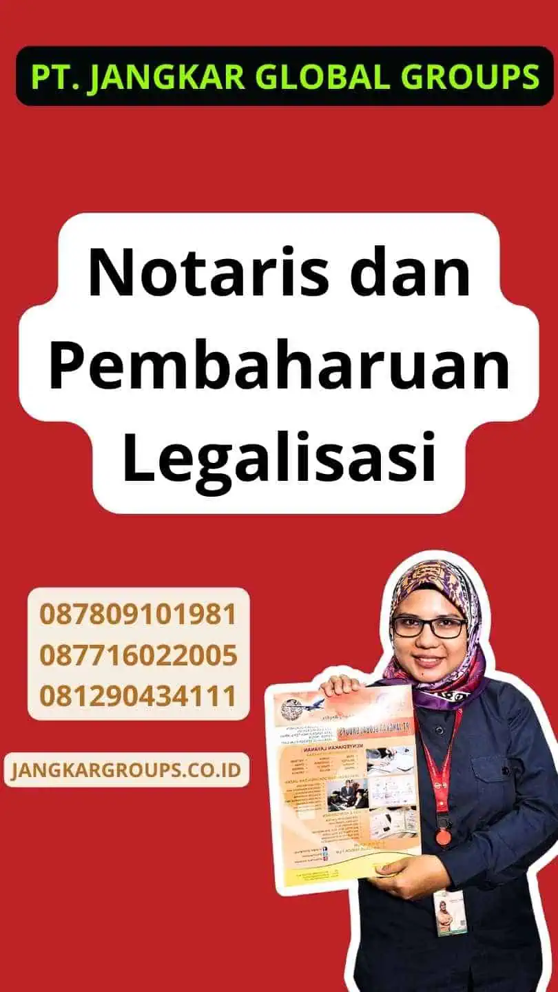 Notaris dan Pembaharuan Legalisasi