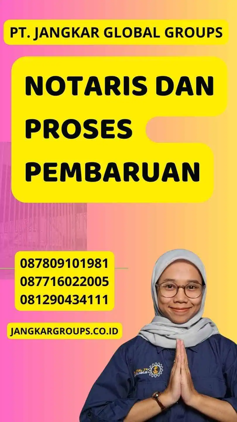 Notaris dan Proses Pembaruan