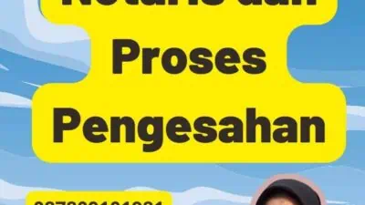 Notaris dan Proses Pengesahan