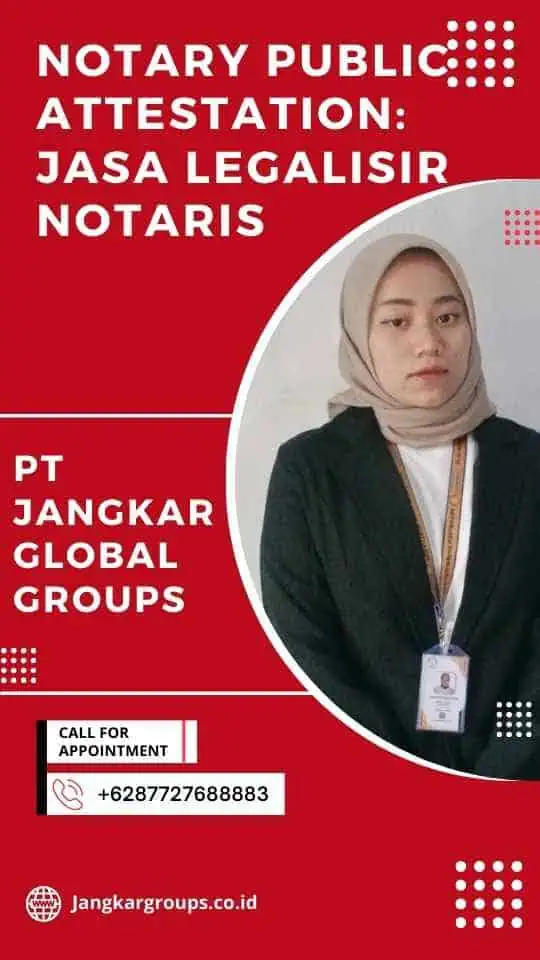 Notary Public Attestation: Jasa Legalisir Notaris