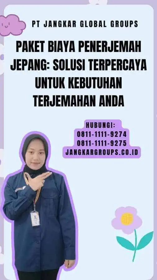 Paket Biaya Penerjemah Jepang Solusi Terpercaya untuk Kebutuhan Terjemahan Anda