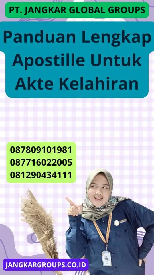 Panduan Lengkap Apostille Untuk Akte Kelahiran