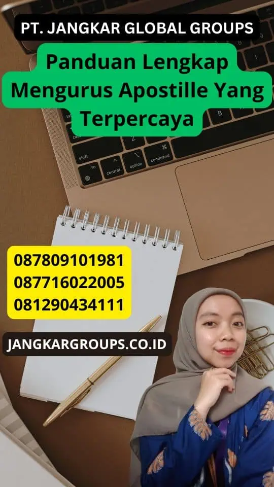 Panduan Lengkap Mengurus Apostille Yang Terpercaya