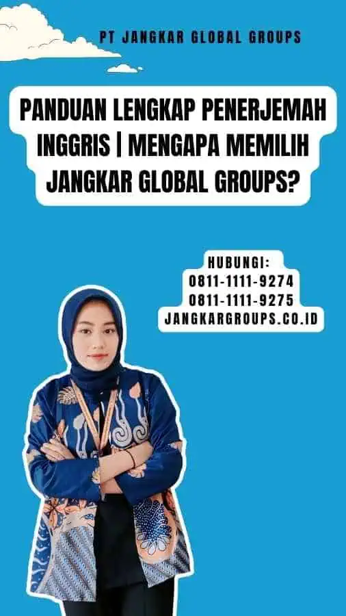 Panduan Lengkap Penerjemah Inggris Mengapa Memilih Jangkar Global Groups