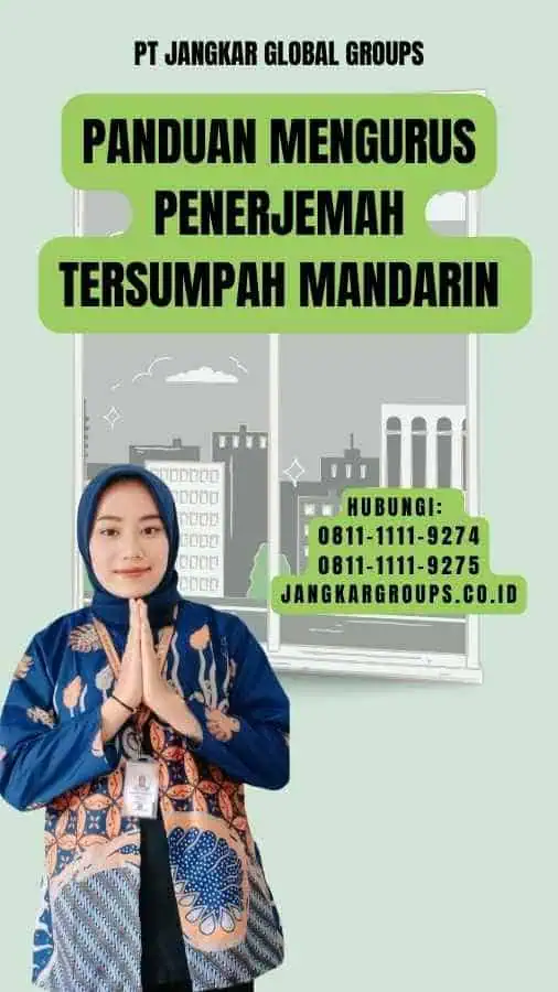 Panduan Mengurus Penerjemah Tersumpah Mandarin 