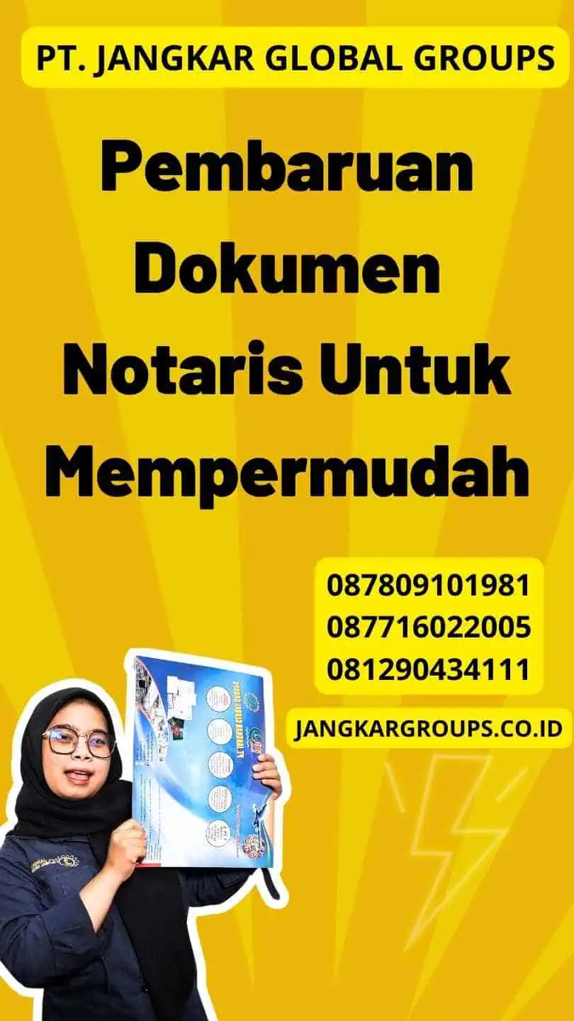 Pembaruan Dokumen Notaris Untuk Mempermudah