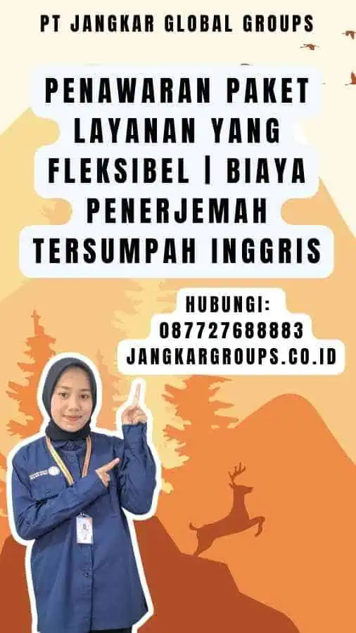 Penawaran Paket Layanan yang Fleksibel Biaya Penerjemah Tersumpah Inggris