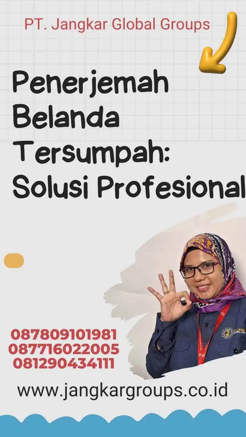 Penerjemah Belanda Tersumpah: Solusi Profesional