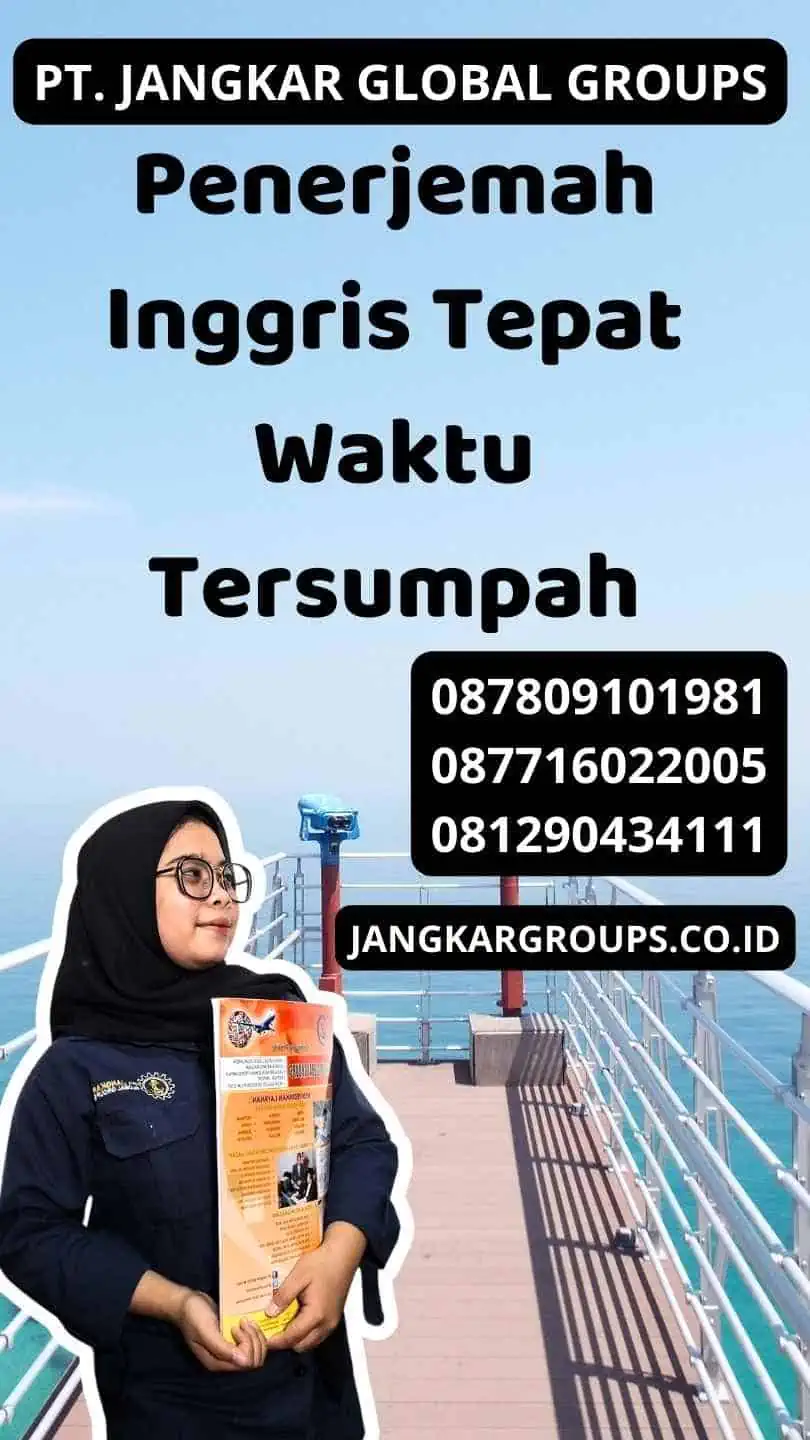 Penerjemah Inggris Tepat Waktu Tersumpah