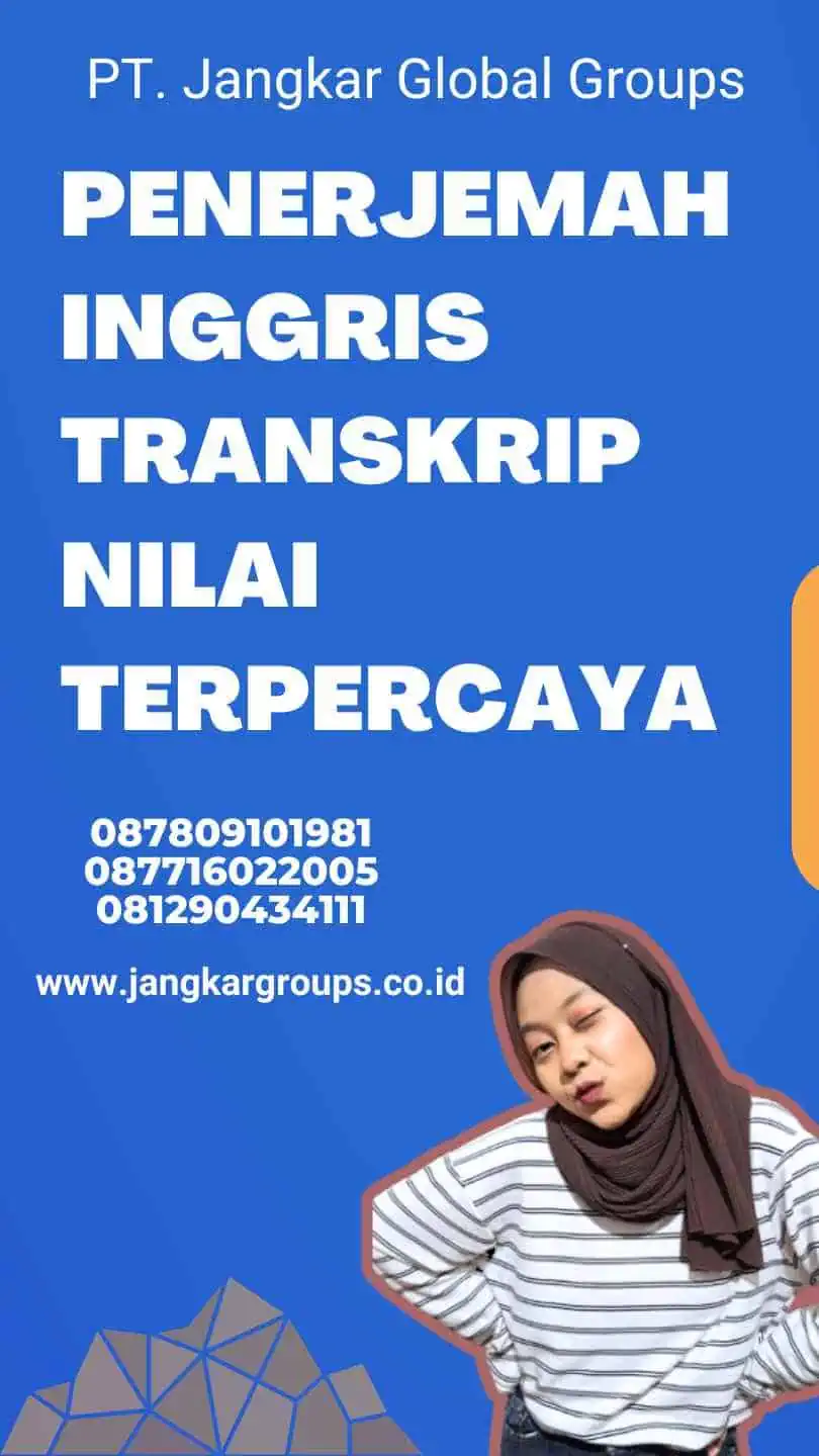 Penerjemah Inggris Transkrip Nilai Terpercaya