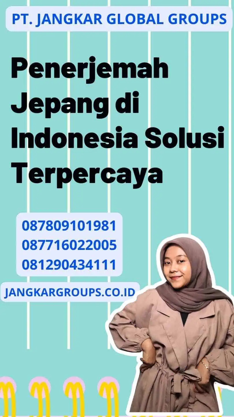 Penerjemah Jepang di Indonesia Solusi Terpercaya