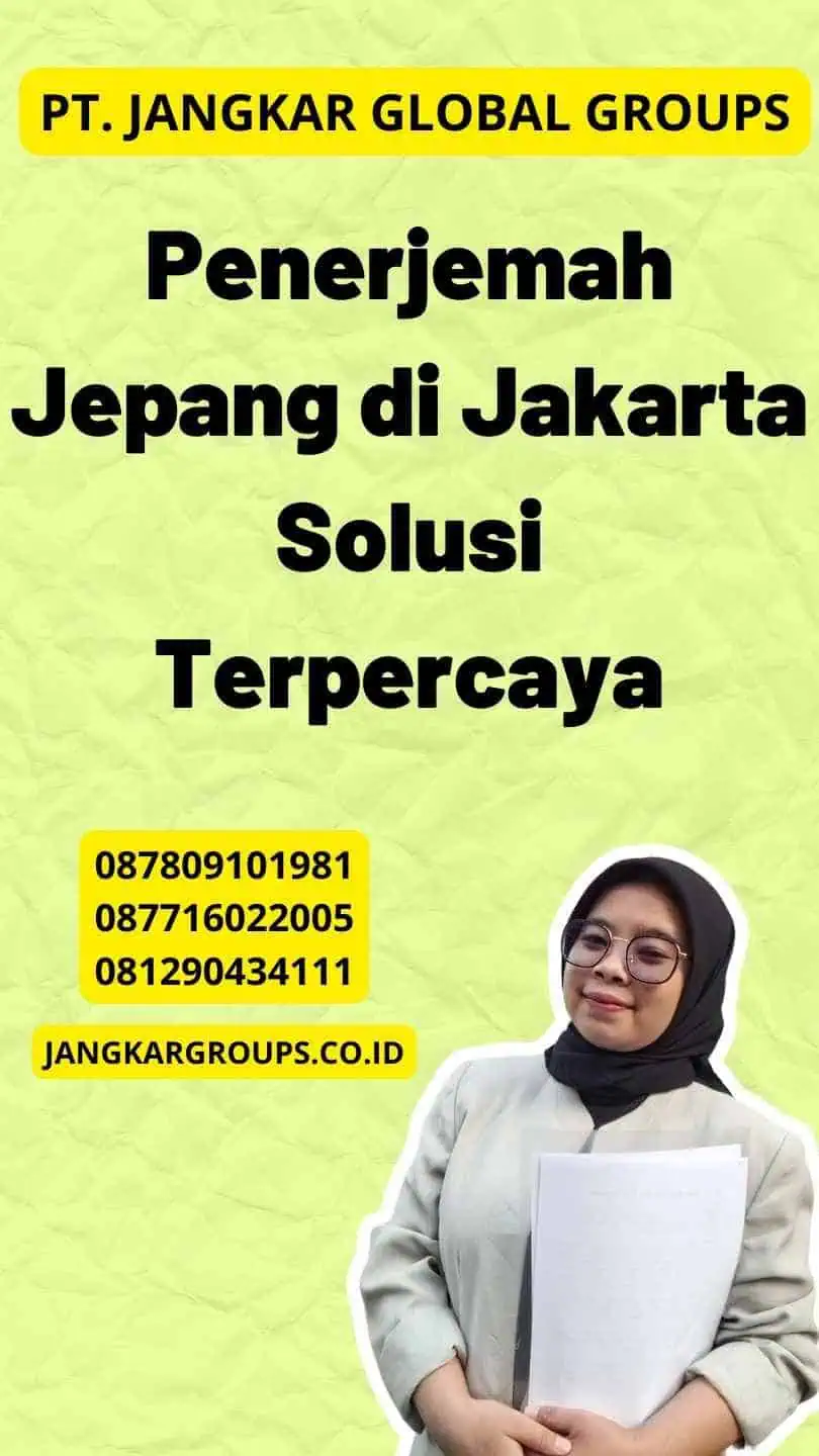 Penerjemah Jepang di Jakarta Solusi Terpercaya