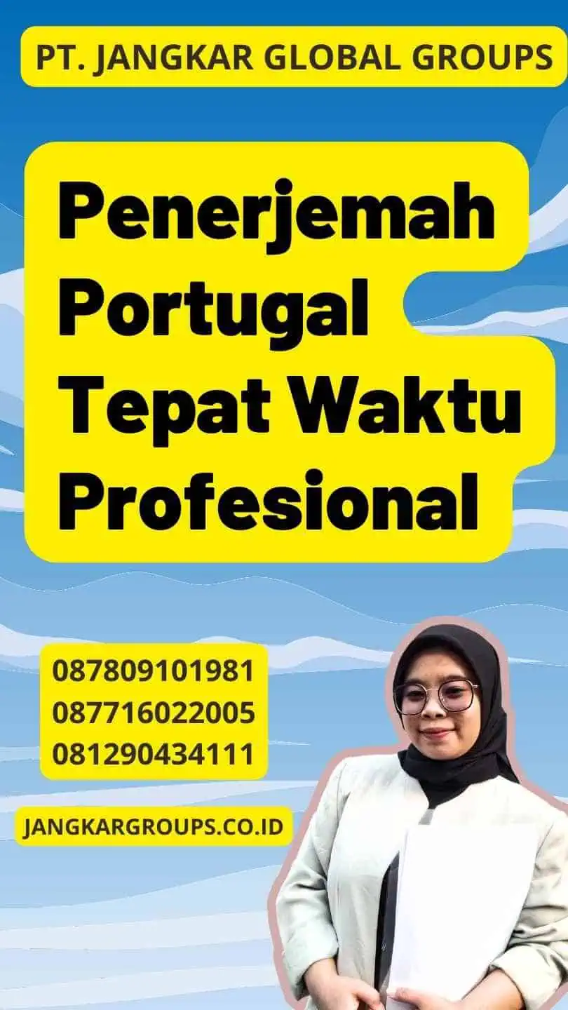 Penerjemah Portugal Tepat Waktu Profesional