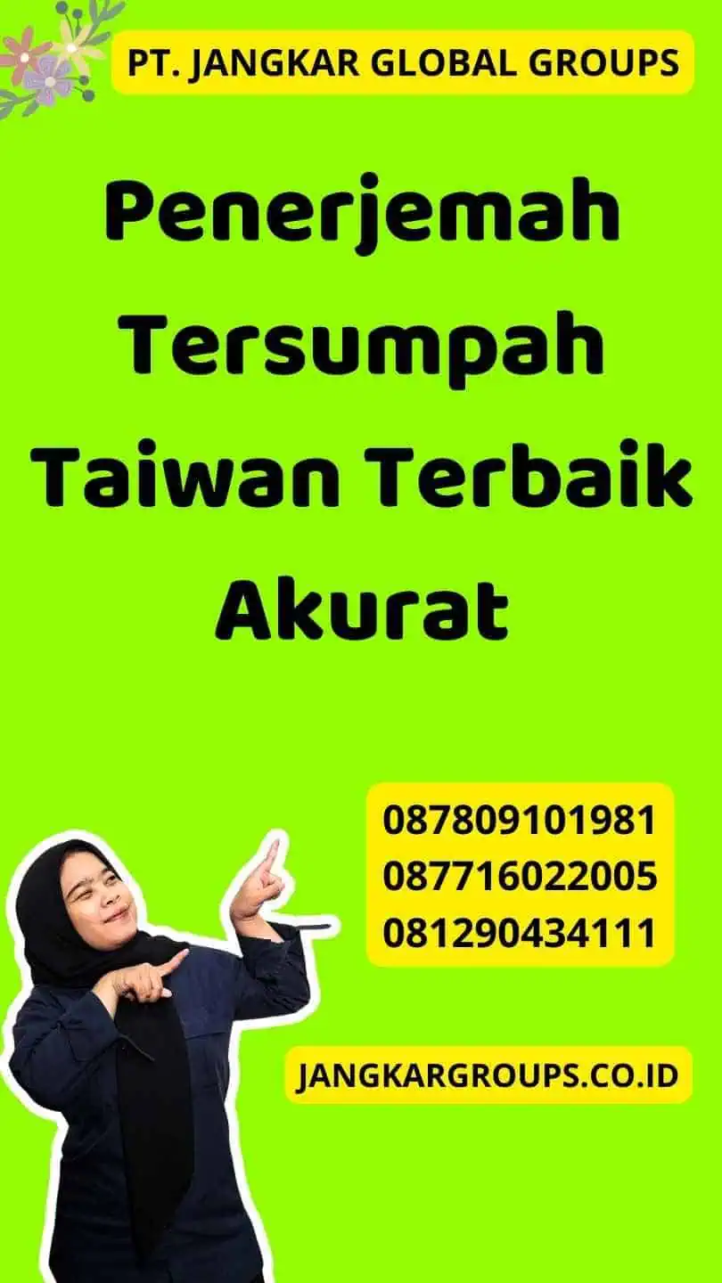 Penerjemah Tersumpah Taiwan Terbaik Akurat