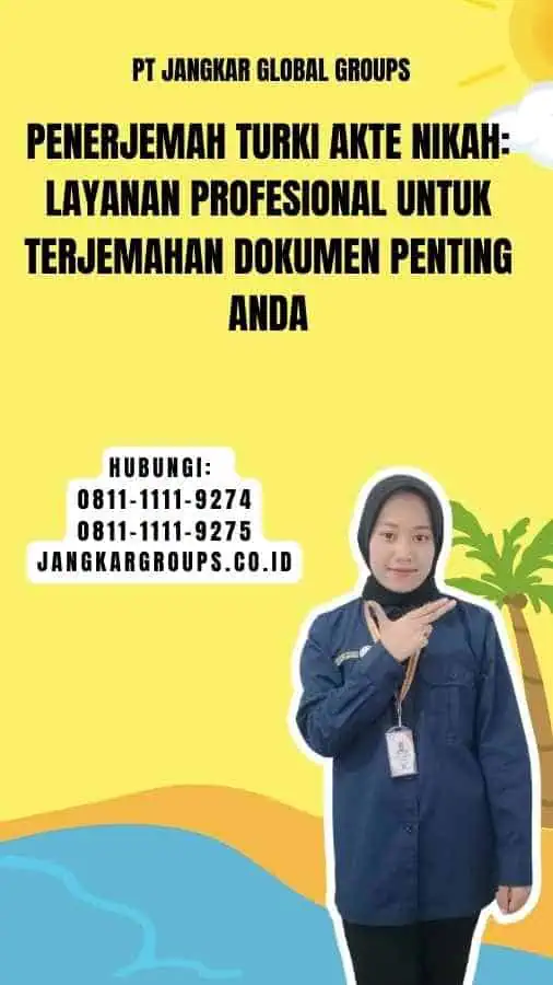 Penerjemah Turki Akte Nikah Layanan Profesional untuk Terjemahan Dokumen Penting Anda