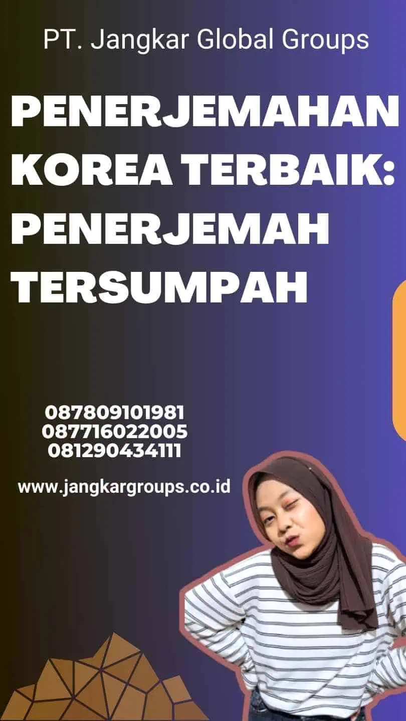 Penerjemahan Korea Terbaik: Penerjemah Tersumpah